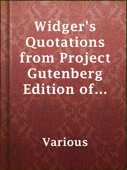 Title details for Widger's Quotations from Project Gutenberg Edition of French Immortals Series by Various - Available